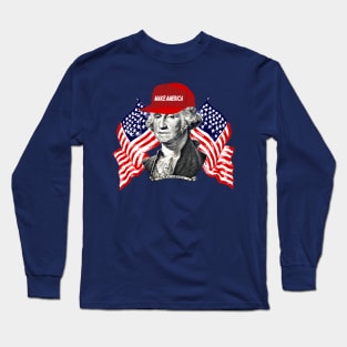 GEORGE WASHINGTON MAKE AMERICA Long Sleeve T-Shirt